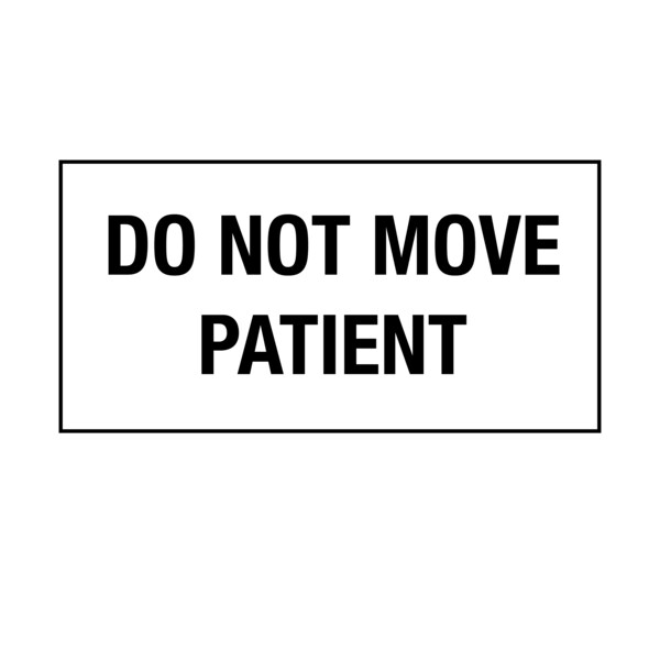 Printed Chart Tape - Do Not Move Patient